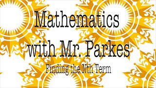 Finding the Nth Term [upl. by Nihhi]