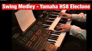 Swing Medley performed by Neil Archer on the Yamaha HS8 Electone  Filmed in the 1990’s [upl. by Lukash]