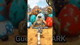 CAN YOU GUESS THE ARK EGGS shorts memes ark [upl. by Edmea]