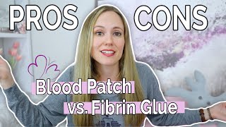 EPIDURAL BLOOD PATCH vs FIBRIN GLUE  What Are the ADVANTAGES and DISADVANTAGES [upl. by Renaud794]