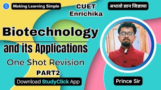 Biotechnology and its Applications  One Shot Revision  PART 2 NCERT Class 12 neet cuetug [upl. by Lladnar]