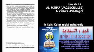 Sourate 45  ALJATHYA LAGENOUILLÉE Coran récité français seulementmp3 wwwveritedroiturefr [upl. by Ranie]