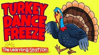 Thanksgiving Songs for Children  Turkey Dance Freeze  Turkey Kids Songs by The Learning Station [upl. by Sanders]