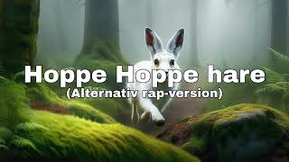 Hoppe hoppe hare Alternativ rapversion av Utforska med text [upl. by Isborne]