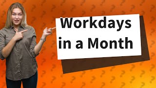 How many working days are there in a month [upl. by Lejeune]