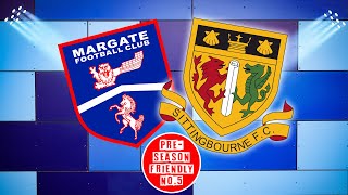 HIGHLIGHTS  PSF  Margate FC v Sittingbourne FC H  22nd July 2023 [upl. by Anibla]