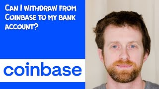 Can I withdraw from Coinbase to my bank account [upl. by Viscardi]