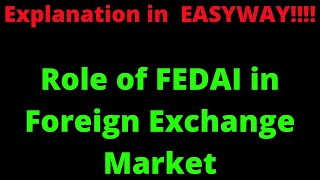 FEDAI  Role in Foreign Exchange Market [upl. by Miun558]