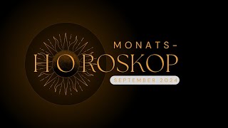 Monatshoroskope September 2024 monatshoroskop monatsorakel sternzeichen astrotips astrologie [upl. by Astrix]