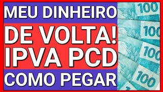 RESTITUIÇÃO DE IPVA APÓS CONFIRMAÇÃO DA ISENÇÃO DE IPVA PCD [upl. by Lion]