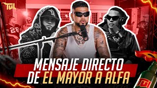 MENSAJE DIRECTO DE EL MAYOR PARA EL ALFA EL JEFE TU VERA LIO PODCAST [upl. by Elgar]