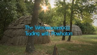 Virginias First People Werowocomoco—Trading with the Powhatan [upl. by Llevel]