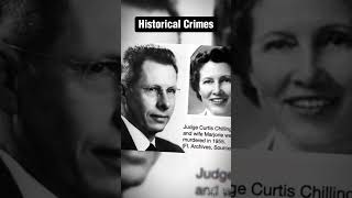 Historical Crimes The Brutal Murder of Judge Curtis Chillingworth crime [upl. by Cyrill]