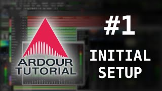 INITIAL SETUP  Ardour 6  Tutorial 1 [upl. by Orimisac]