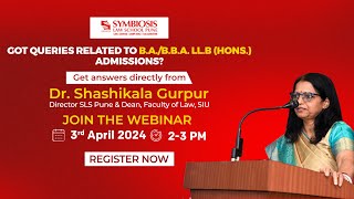 Admission for BABBA LLB Hons Exclusive Webinar on 3rd April 2024 Symbiosis Law School Pune [upl. by Aiksa]