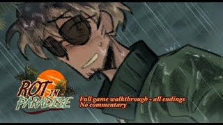 Rot In Paradise  Full Game Walkthrough  All Endings No commentary [upl. by Timothea]