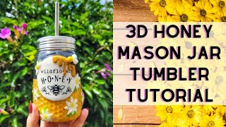 3d Honey Jar Tumbler Tutorial [upl. by Eimas]