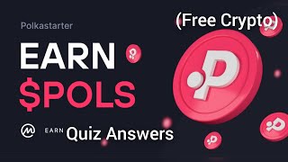 Polkastarter Token Quiz Answers  Coinmarketcap Learn and Earn Program  Win Free 5 POLS Tokens [upl. by Algy]