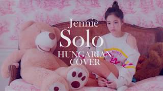 『Hungarian Cover』JENNIE  SOLO【Lisa Eve】 [upl. by Cerelia916]