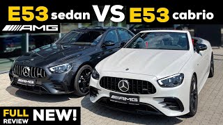 2022 MERCEDES E53 AMG Sedan vs Cabriolet NEW FULL InDepth Review WHICH is BETTER For YOU Exhaust [upl. by Darbie764]