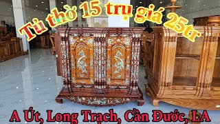 A Út Long Trạch Cần Đước LA đã ký mua Tủ thờ 15 trụ tại cs2 ĐG Minh Vũ [upl. by Chauncey]