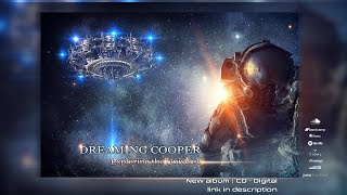 DREAMING COOPER  quotExploring The Universequot  Altar Records ᴴᴰ [upl. by Rogovy]