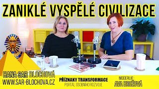 Hana Sar Blochová  Zaniklé vyspělé civilizace na Zemi i v ČR [upl. by Lorenz737]