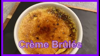 Crème Brûlée [upl. by Acirahs]