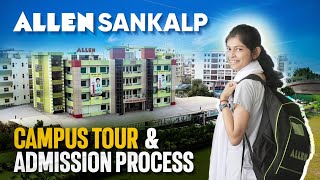 ALLEN Sankalp 🏢 Campus Tour amp Admission Process  How to Take Admission in ALLEN Kota [upl. by Ahsinaj]