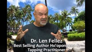 Dr Len Fellezs Hooponopono and fear [upl. by Laine]