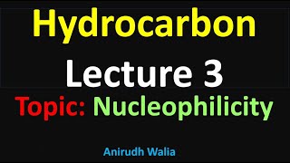 Hydrocarbons Class 11  nucleophilicity  jee organic chemistry  hydrocarbon  class 11 jee [upl. by Airitac]