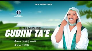 GUDIIN TAEE Oromo Music by ELSA NUGUSE [upl. by Cutlip]