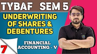 Underwriting of Shares amp Debentures  TYBAF Sem 5  Financial Accounting 5 [upl. by Cathi642]