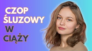 Czop śluzowy w ciąży [upl. by Sherar291]