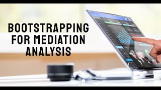 How to do Bootstrapping for Mediation Analysis using Amos [upl. by Reitman]