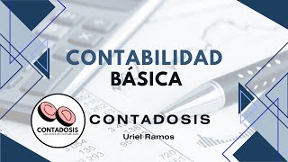 Contadosis Contabilidad básica 2 [upl. by Khanna]