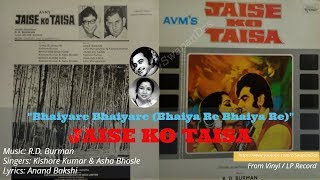 Kishore Kumar amp Asha Bhosle  RD Burman  Bhaiya Re Bhaiya Re  Jaise Ko Taisa 1973  Vinyl Rip [upl. by Anhaj439]