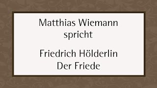 Friedrich Hölderlin „Der Friede“ [upl. by Fari]