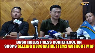 DNSU HOLDS PRESS CONFERENCE ON SHOPS SELLING DECORATIVE ITEMS WITHOUT MRP [upl. by Aicercul860]