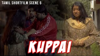 Kuppai  Tamil Shortfilm Scene 5  Priyadarshini  Devtanu  Captain  Satarupa  Mou [upl. by Encratis149]