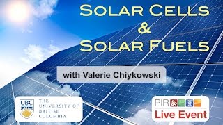 PIR Live Event  Solar Cells amp Solar Fuels [upl. by Zela]