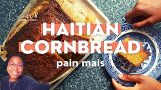 Pain Mais  Haitian Cornbread with coconut and rum  Easy baking recipe [upl. by Annim]