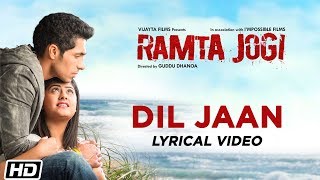 Dil Jaan  Lyrical Video  Ramta Jogi  Deep Sidhu  Tarannum Malik  Best of Deep Sidhus Songs [upl. by Stu]