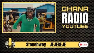 Stonebwoy  JEJEREJE Ghana Radio Youtube [upl. by Lesley417]