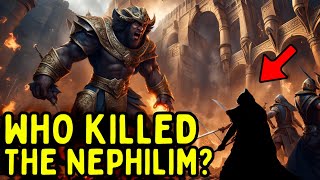 The Untold Story Who Killed the Nephilim [upl. by Ahsinnod532]