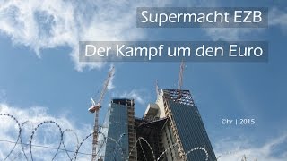 Supermacht EZB  Der Kampf um den Euro  Doku [upl. by Ellenhoj]