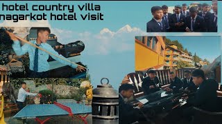 hotel country villa nagarkot hotel visit ma babal ramilo vayo 😱🤘🤘♥️ [upl. by Hillery]