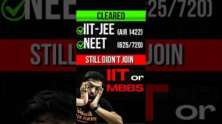 Cleared IITJEE and NEET but didnt join😱😱jee jee2025 iit iitjee neet iitmotivation iisc [upl. by Selrahc782]