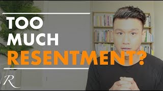 Too Much Resentment in Relationships How You Can Overcome Resentments [upl. by Aieken]