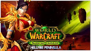 WORLD OF WARCRAFT  HELLFIRE PENINSULA  LOREMASTERALL QUESTS  PROC PALADIN  No Commentary [upl. by Anaic]